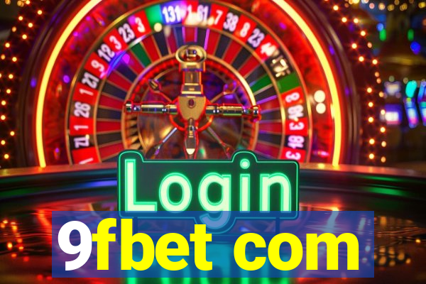 9fbet com